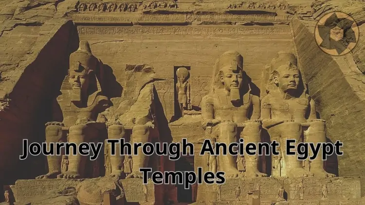 Journey Through Ancient Egypt Temples